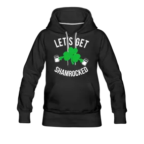 Let's Get Shamrocked Women’s Premium Hoodie