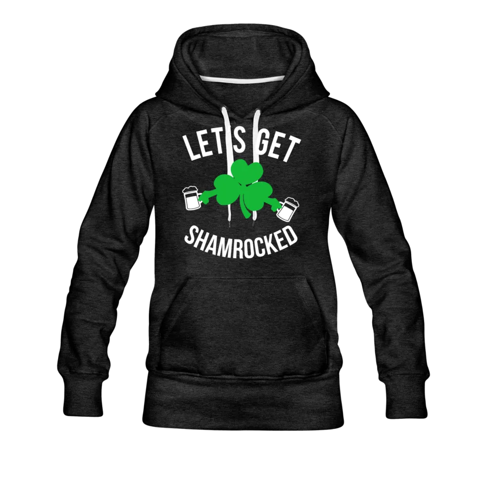 Let's Get Shamrocked Women’s Premium Hoodie