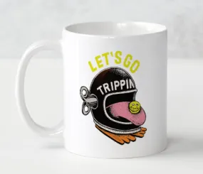 Let's go trippin mug